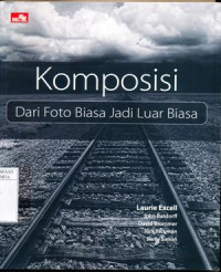 Komposisi : Dari foto biasa jadi luar biasa