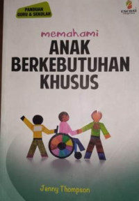 Memahami Anak Berkebutuhan Khusus