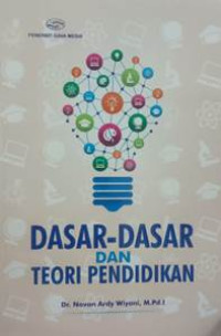 Dasar-Dasar Dan Teori Pendidikan