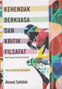 Kehendak Berkuasa dan Kritik Filsafat : Pikiran-pikiran bersera