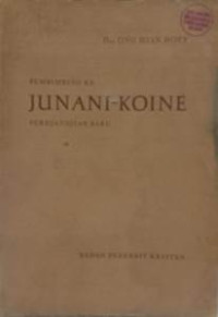 Image of Pembimbing ke Junaini-Koine Perdjandjian Baru