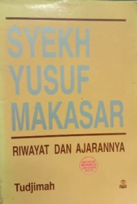 Image of Syekh Yusuf Makasar : Riwayat dan Ajarannya