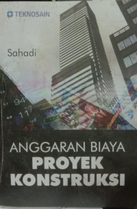 Anggaran Biaya Proyek Konstruksi