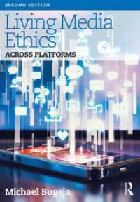 Image of Living Media Ethics: Across Platforms, Ed. 2