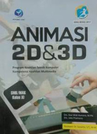 Image of Animasi 2D & 3D : Program Keahlian Teknik Komputer