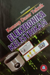 Konsep Dasar Teknik Elektronika Kelistrikan