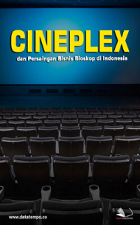 Cineplex dan persaingan bisnis bioskop di Indonesia