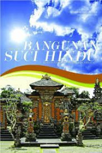 Arsitektur Bangunan Suci Hindu : Berdasarkan Asta Kosala-kosali