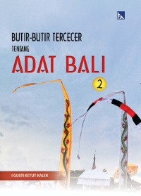 Butir-butir Tercecer Tentang Adat Bali 2