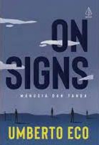 On Signs : Manusia dan Tanda