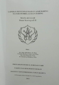 Image of Materi Pembelajaran Daring Mata Kuliah Dasar Koreografi II: Laporan Penyusunan Bahan Ajar Daring