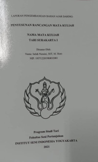 Image of Penyusunan Rancangan Mata Kuliah Tari Surakarta I : Laporan Pengembangan Bahan Ajar Daring