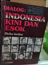 Dialog: Indonesia Kini dan Esok