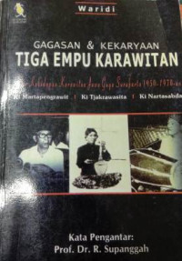 Image of Gagasan dan Kekaryaan Tiga Empu Karawitan : Pilar kehidupan karawitan jawa gaya surakarta 1950-1970-an