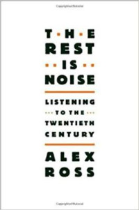 Image of The Rest is Noise: Listening to the Twentieth Century