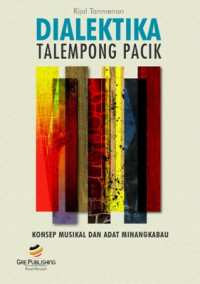 Image of Dialektika Talempong Pacik: Konsep Musikal dan Adat Minangkabau