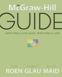 The McGraw-Hill guide : writing for College, Writing for Life 1 Ed