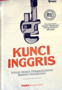 Kunci Inggris: Solusi Semua Permasalahan Bahasa Inggrismu