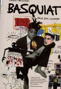 Image of Raja seni jalanan: Jean-Michel Basquiat