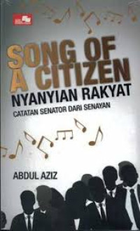 Song of Citizen Nyanyian Rakyat: Catatan Senator Dari Senayan