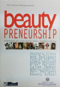 Beautypreneurship: Entrepreneur Muda dalam Industri Beauty, Fashion, dan Lifestyle