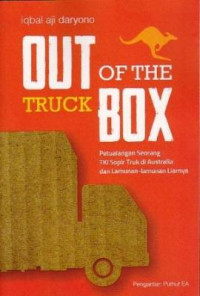 Out of the Truck Box: Petualangan Seorang TKI Sopir Truk