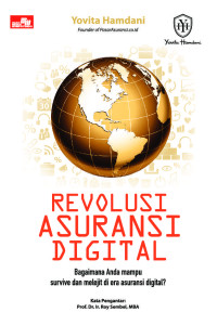 Image of Revolusi Asuransi Digital: Bagaimana Anda Mampu Survive dan Melejit di Era Asuransi Digital