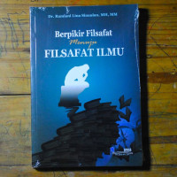 Berpikir Filsafat Menuju Filsafat Ilmu