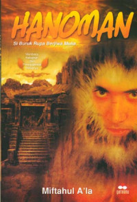 Image of Hanoman: Si Buruk Rupa Berjiwa Mulia