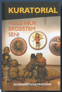 Image of Kuratorial: Hulu Hilir Ekosistem Seni