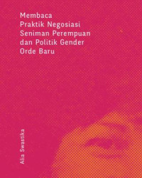 Membaca Praktik Negosiasi Seniman Perempuan dan Politik Gender Orde Baru