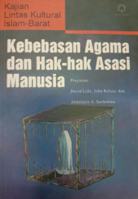 Kajian Lintas Kultural Islam-Barat: Kebebasan Agama Dan Hak-Hak Asasi Manusia