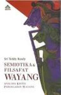 Image of Semiotika & Filsafat Wayang; Analisis Kritis Pergelaran Wayang