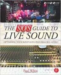 The SOS Guide to Live Sound: Optimising Your Band's Live-Performance Audio