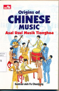 Image of Origins of chinese music : Asal usul musik Tionghoa
