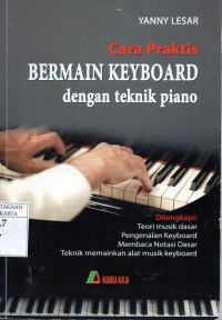 Cara Praktis Bermain Keyboard Dengan Teknik Piano