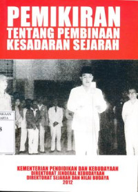 Pemikiran tentang pembinaan kesadaran sejarah