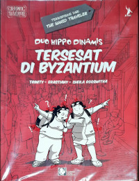 Image of Duo Hippo Dinamis: Tersesat di Byzantium
