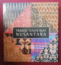 Tradisi Tenun Ikat Nusantara