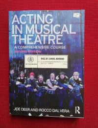 Acting in Musical Theatre: A Comprehensive course 2nd ed.