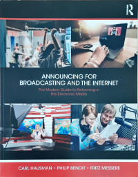Image of Announcing for Broadcasting and the Internet: The modern guide to performing in the elektronic media