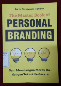 Image of The master book of personal branding : Seni membangun merek diri dengan teknik berbicara