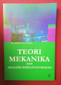 Image of Teori Mekanika & Kekuatan Bahan: Dalam Perspektif Insinyur