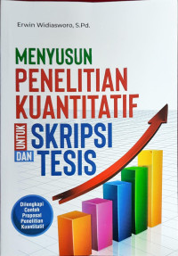 Menyusun  Penelitian Kuantitatif untuk Skripsi dan Tesis