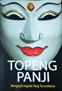 Image of Topeng Panji: Mengajak kepadsa yang tersembunyi