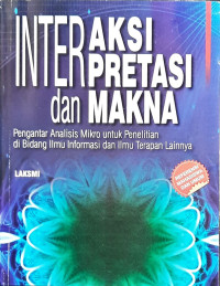 Interaksi, Interpretasi, dan Makna