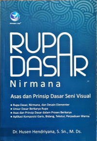 Image of Rupa Dasar (Nirmana): Asas dan prinsip dasar seni visual