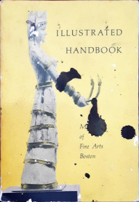 Handbook of the Museum of Fine Arts, Boston. Number 31. Thirty-first edition