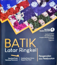 Batik latar ringkel: pengenalan dan pembuatan