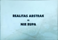 Realitas abstrak = nir rupa